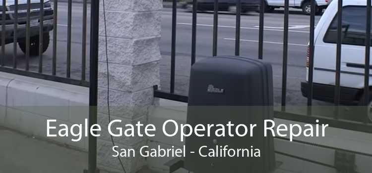 Eagle Gate Operator Repair San Gabriel - California