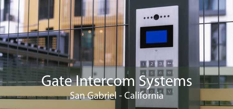 Gate Intercom Systems San Gabriel - California