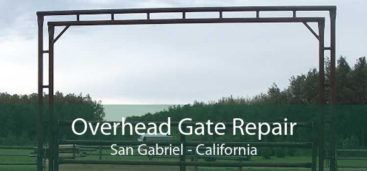 Overhead Gate Repair San Gabriel - California