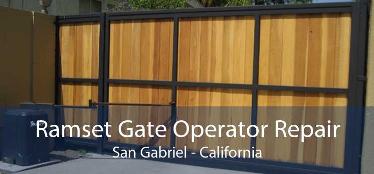 Ramset Gate Operator Repair San Gabriel - California